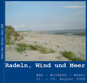 Radeln, Wind und Meer | Ems – Nordsee – Weser | 2008